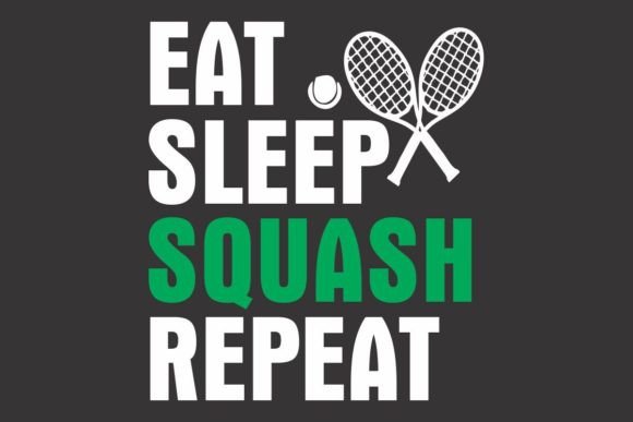 Download Eat Sleep Squash Repeat - Repeat Collection